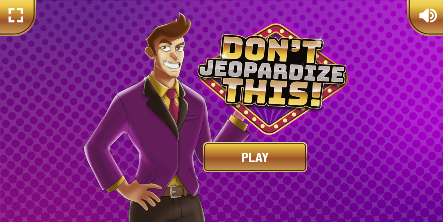 Don't Jeopardize This Game Welcome Screen Screenshot.