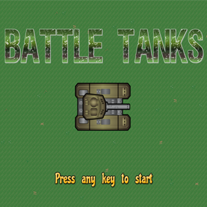 Battle Tanks.