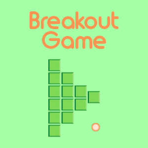 Breakout Game.