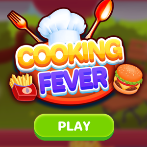 Cooking Fever.