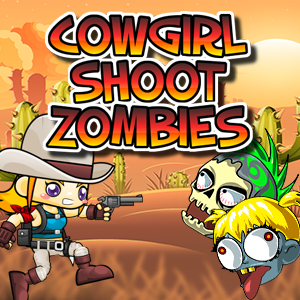 Cowgirl Shoot Zombies.