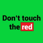 Don't Touch the Red.