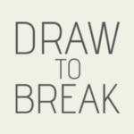 Draw to Break.
