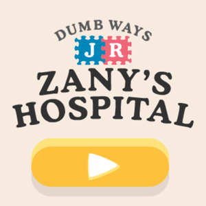 Dumb Ways Jr Zany's Hospital.