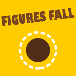 Figures Fall.