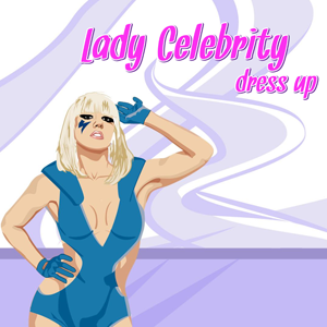 Lady Celebrity Dress Up.