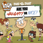 Loud House Are You Naughty or Nice.