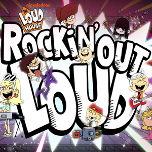 Loud House Rockin Out Loud.