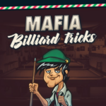 Mafia Billiard Tricks.