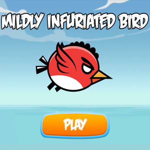 Mildly Infuriated Bird.