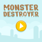 Monster Destroyer.