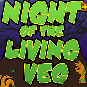 Night of the Living Veg.