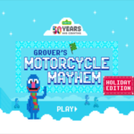 Sesame Street Grover's Motorcycle Mayhem Holiday Edition.