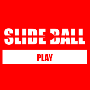 Slide Ball.
