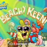 Spongebob Squarepants Beachy Keen.
