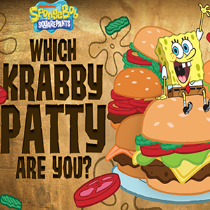 SpongeBob SquarePants Which Krabby Patty Are You.
