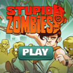 Stupid Zombies game.
