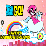 Teen Titans Go Raven's Rainbow Dreams Game.