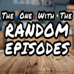 The One With The Random Episodes.