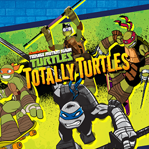 TMNT Totally Turtles.
