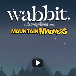 Wabbit Mountain Madness.