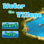 Water the Village.